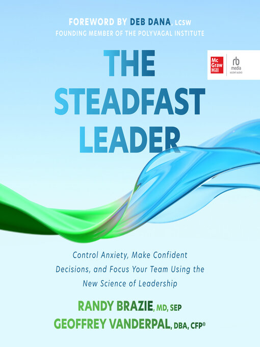 Title details for The Steadfast Leader by Randy Brazie - Available